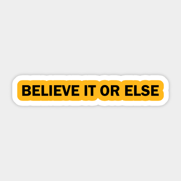 Believe It Or Else Sticker by KenanKelPodcast